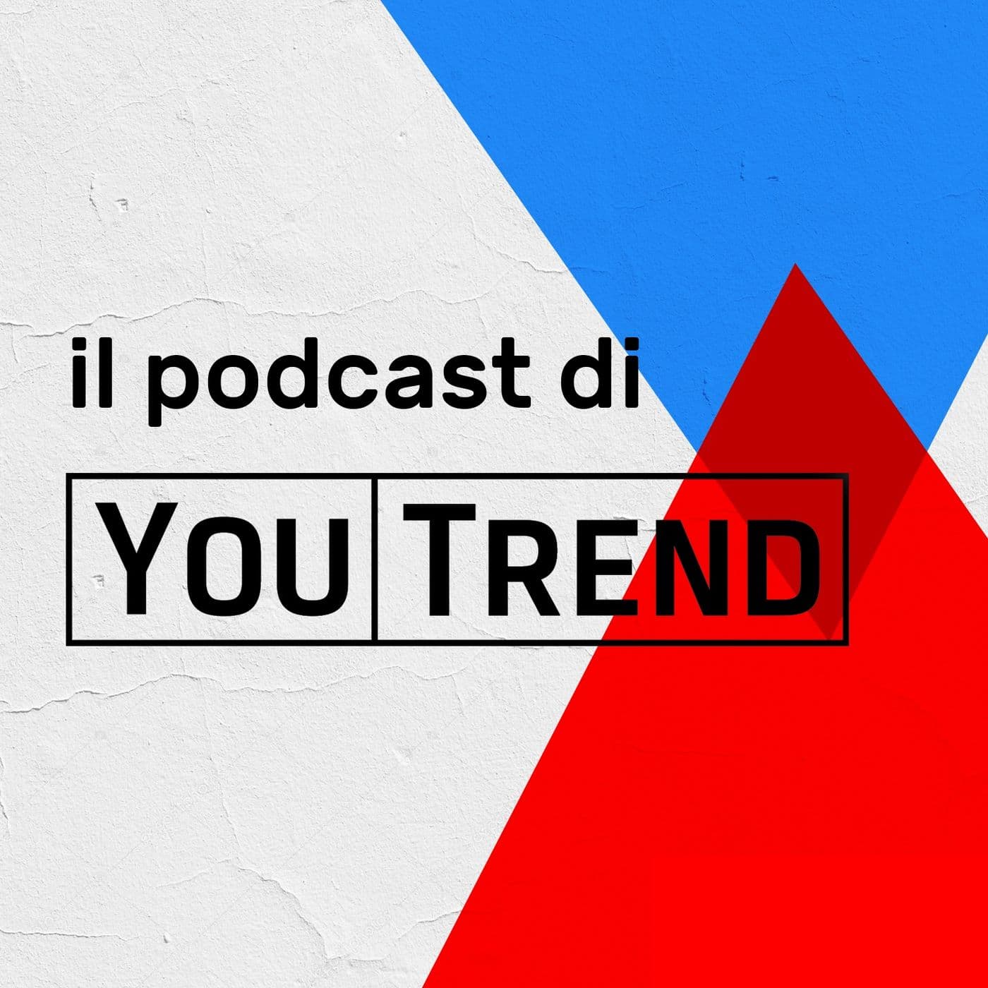 Il podcast di YouTrend - Podcasts