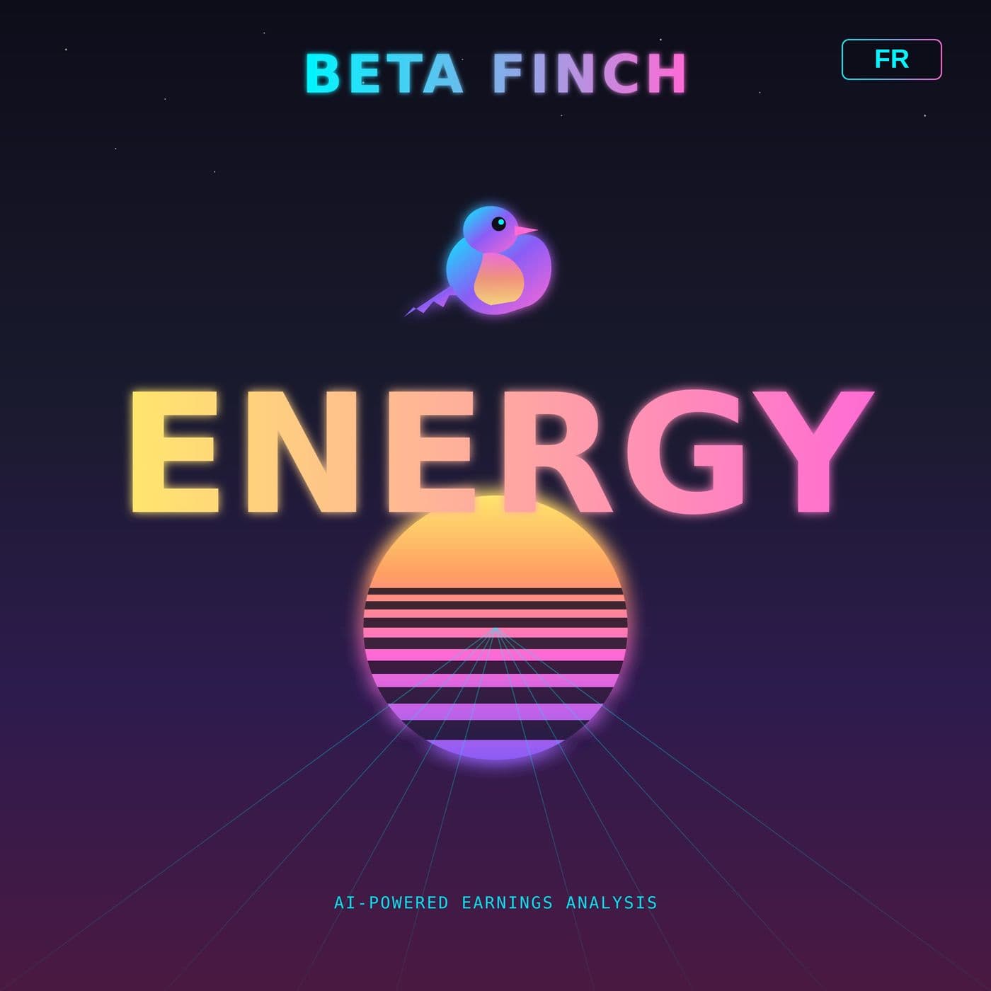 Beta Finch - Energy & Utilities - FR - Podcasts