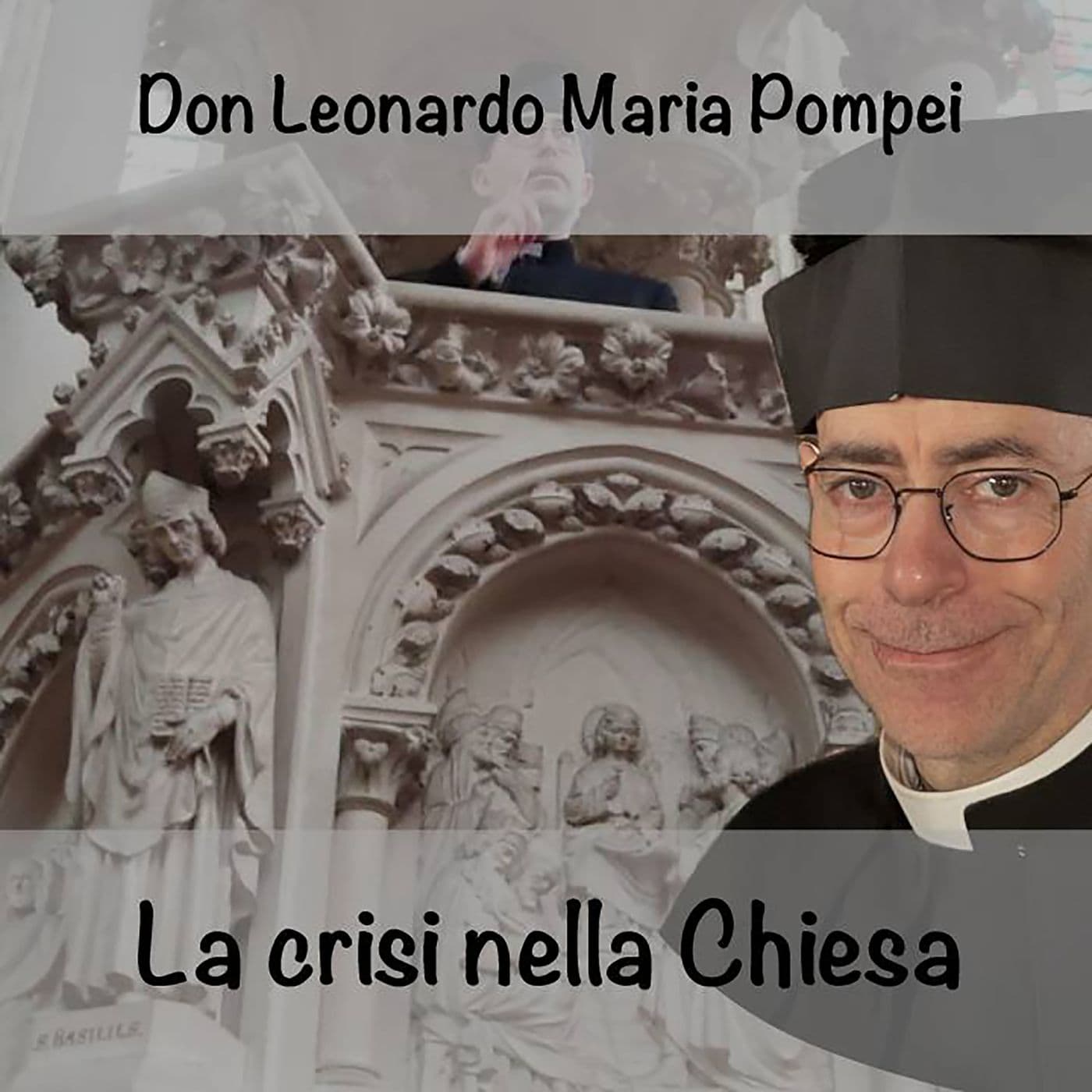 La crisi nella Chiesa - Podcasts