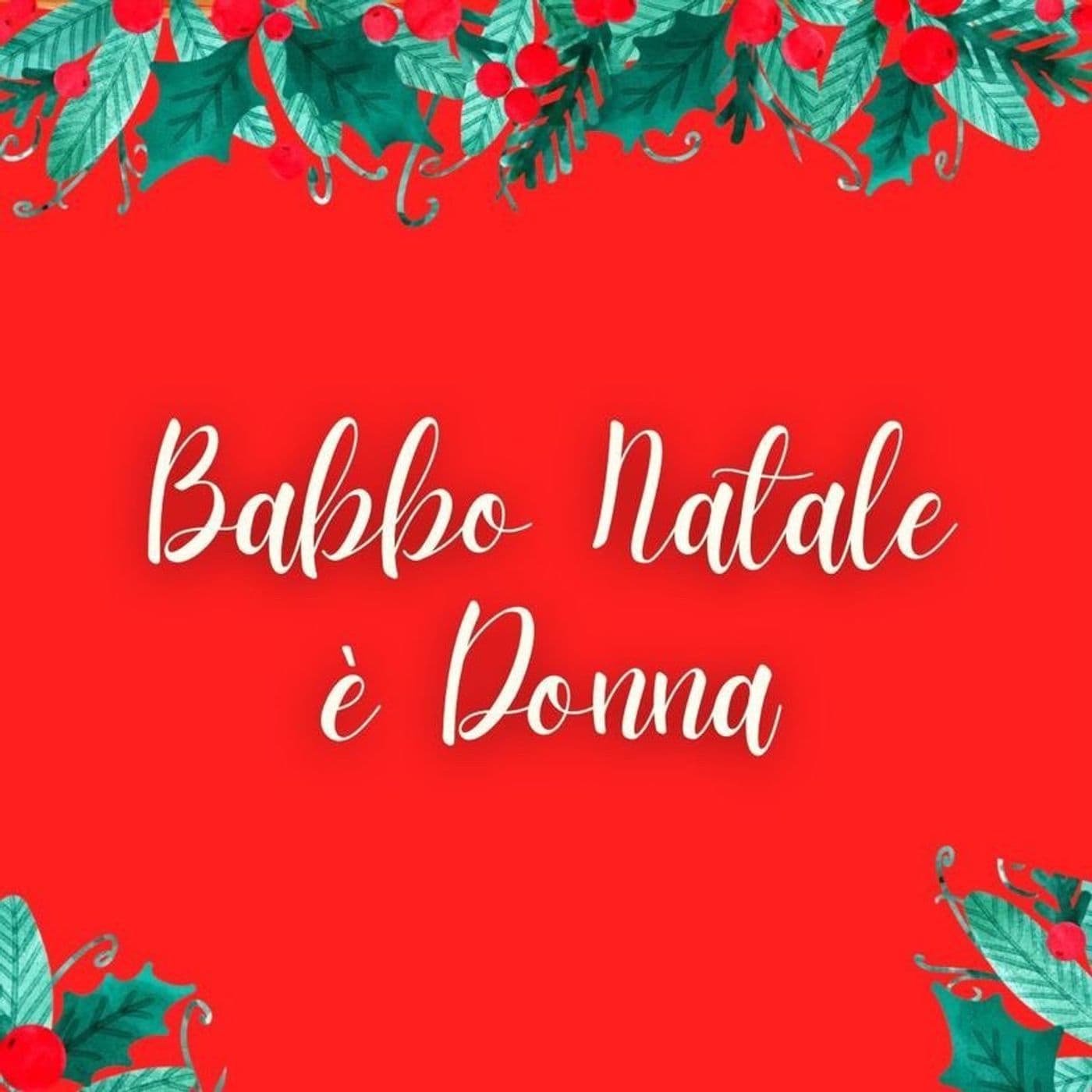 Babbo Natale è Donna - Podcasts