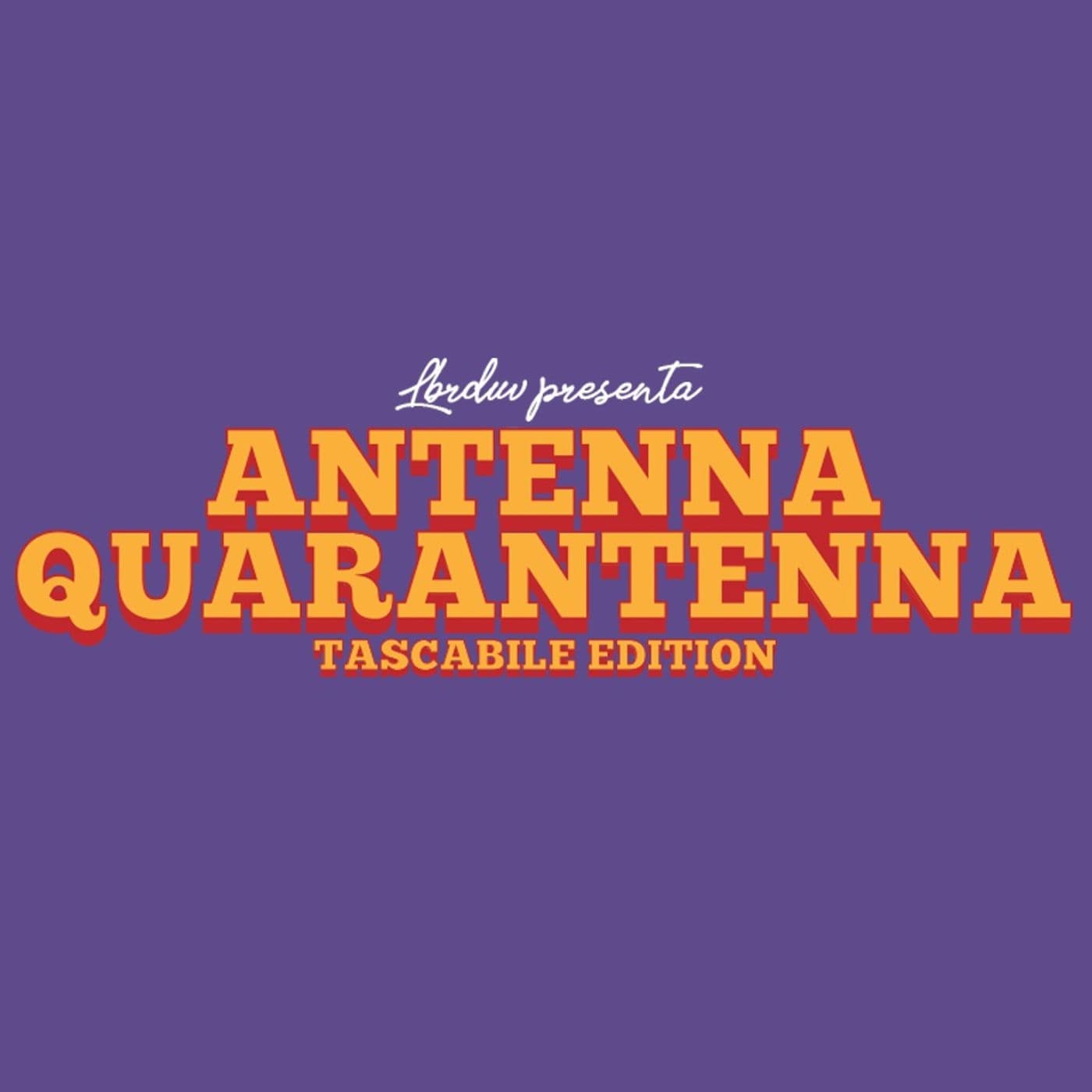Antenna Quarantenna - Podcasts