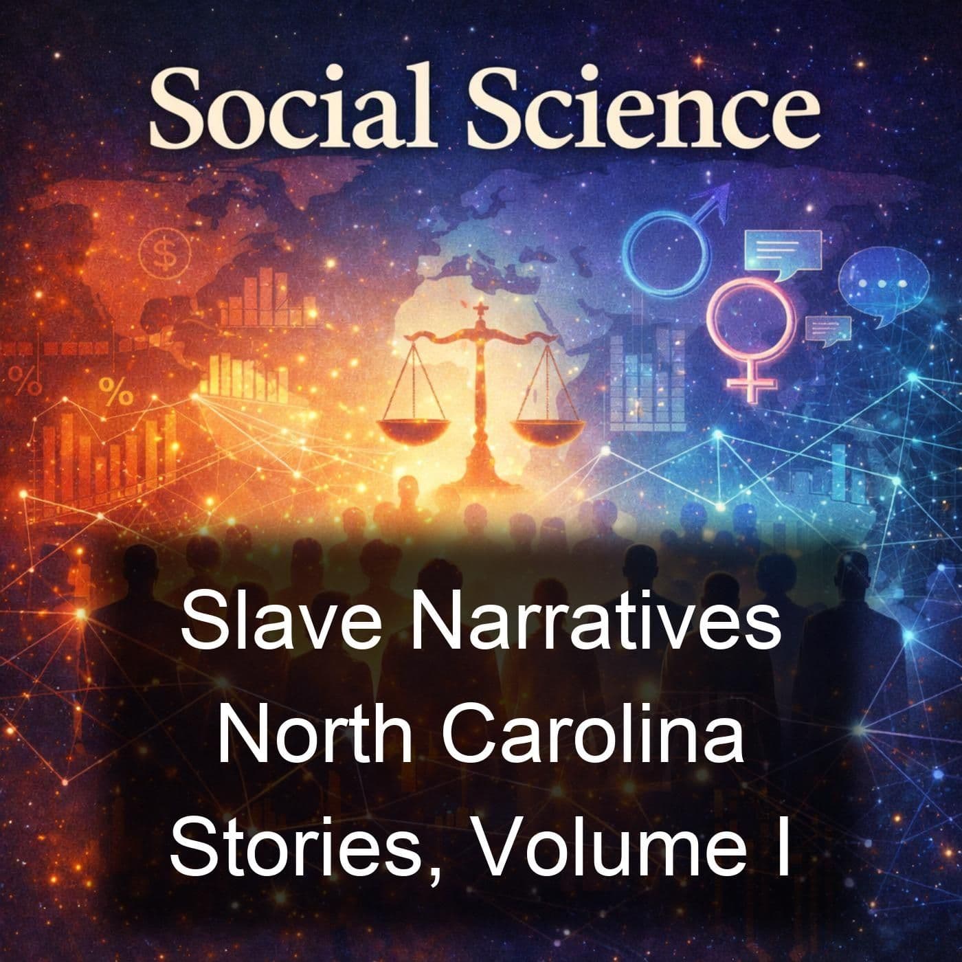 Slave Narratives North Carolina Stories, Volume I - Podcasts