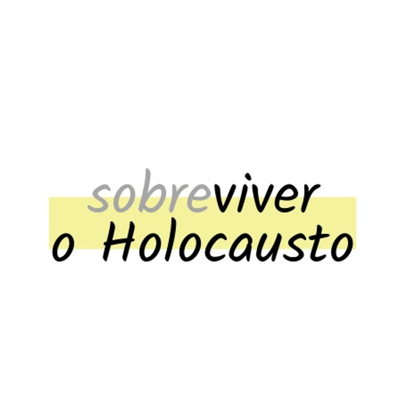 sobre viver o Holocausto - Podcasts