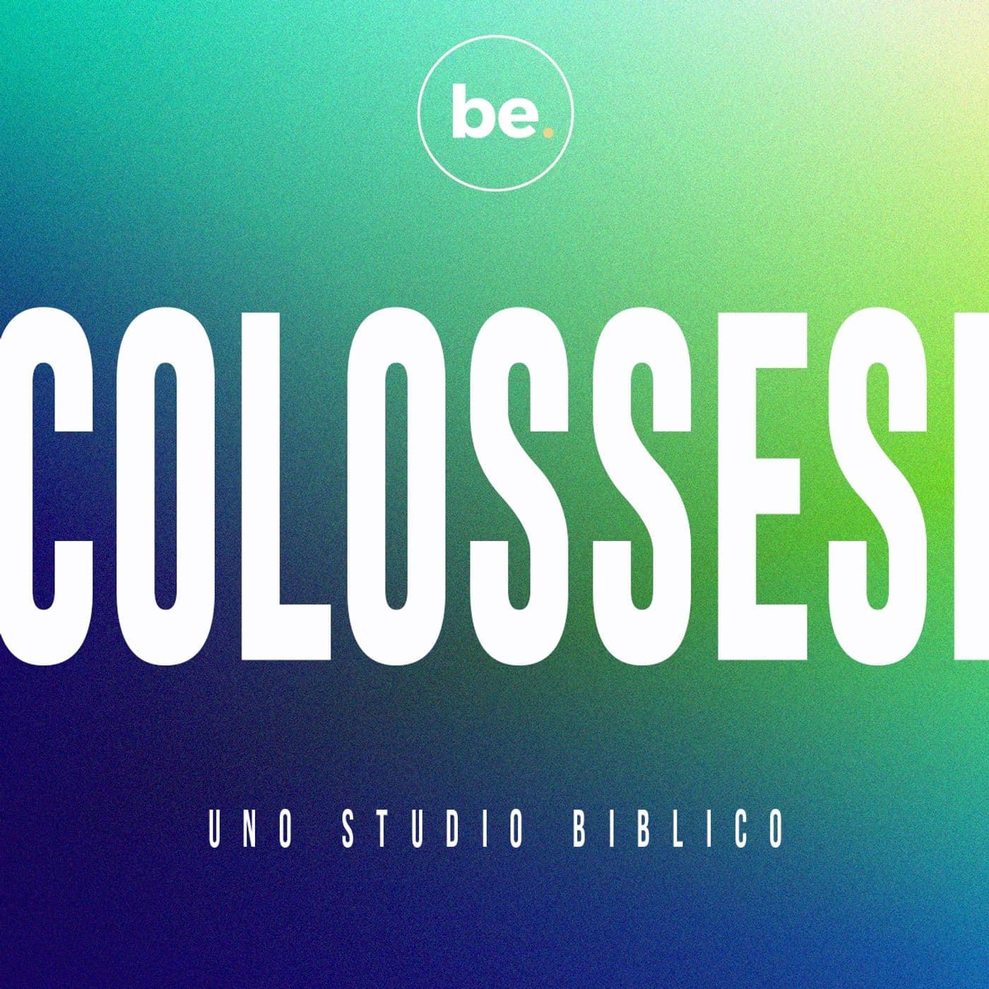 Colossesi - uno studio biblico - Podcasts