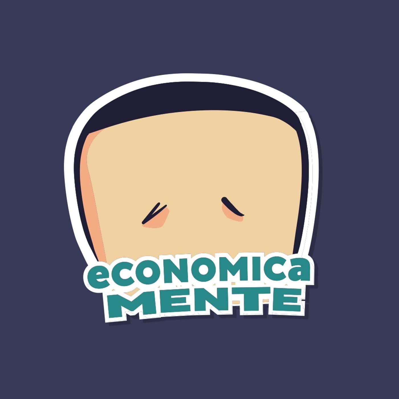 EconomicaMENTE - Podcasts