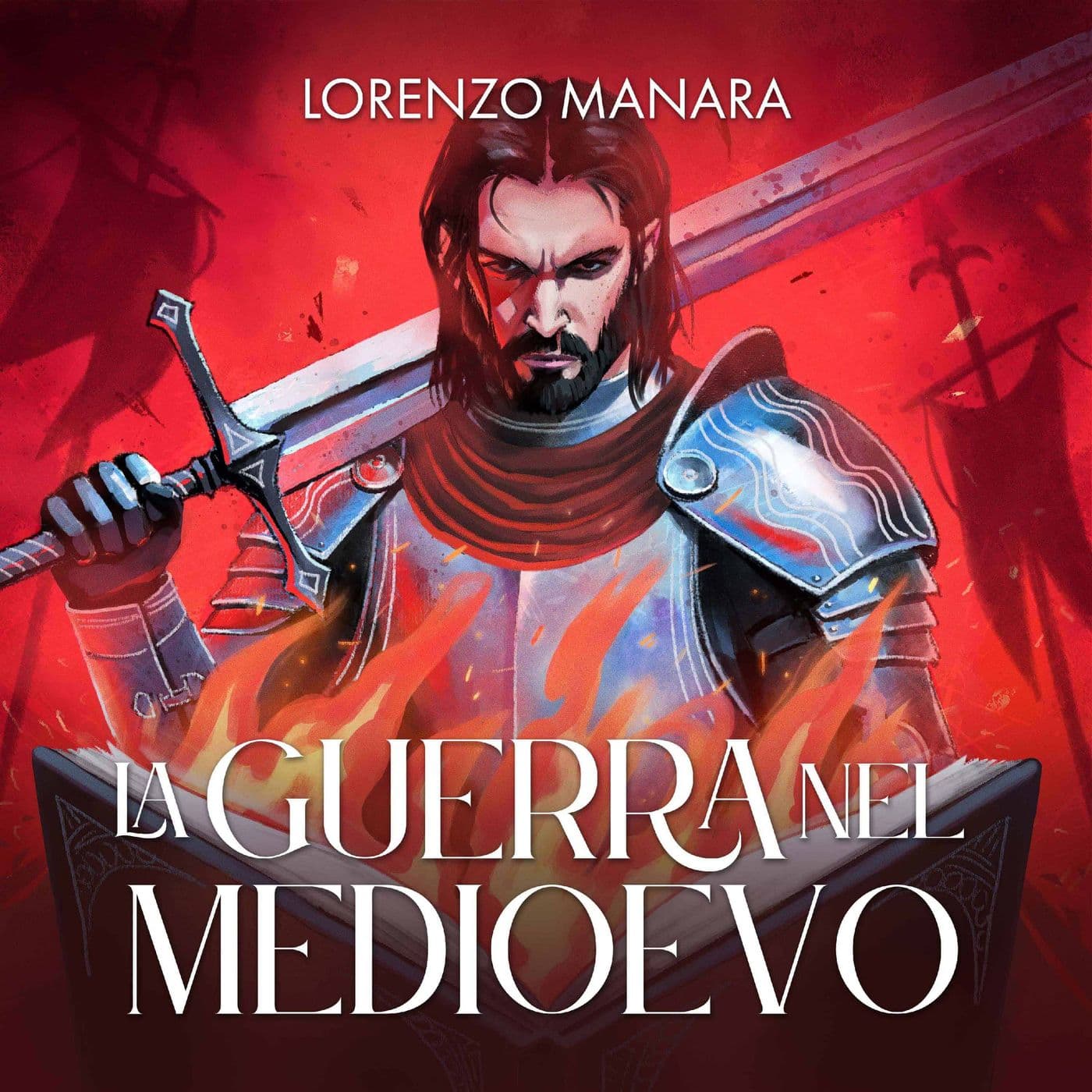 La Guerra nel Medioevo - Podcasts