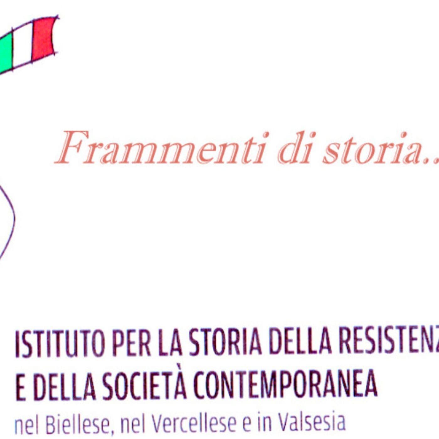 Frammenti di Storia - Podcasts