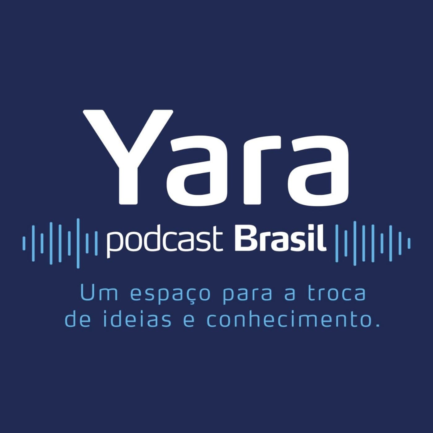 Yara Podcast Brasil - Podcasts
