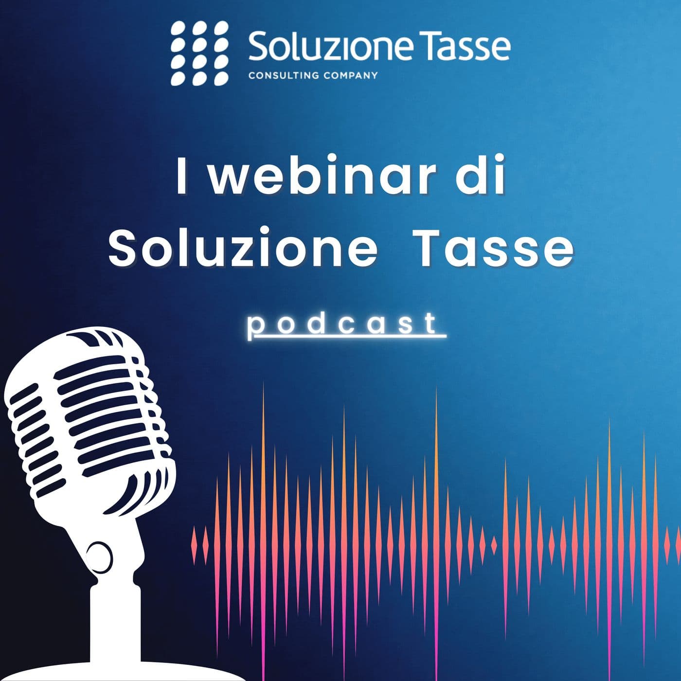 I webinar di Soluzione Tasse - Podcasts
