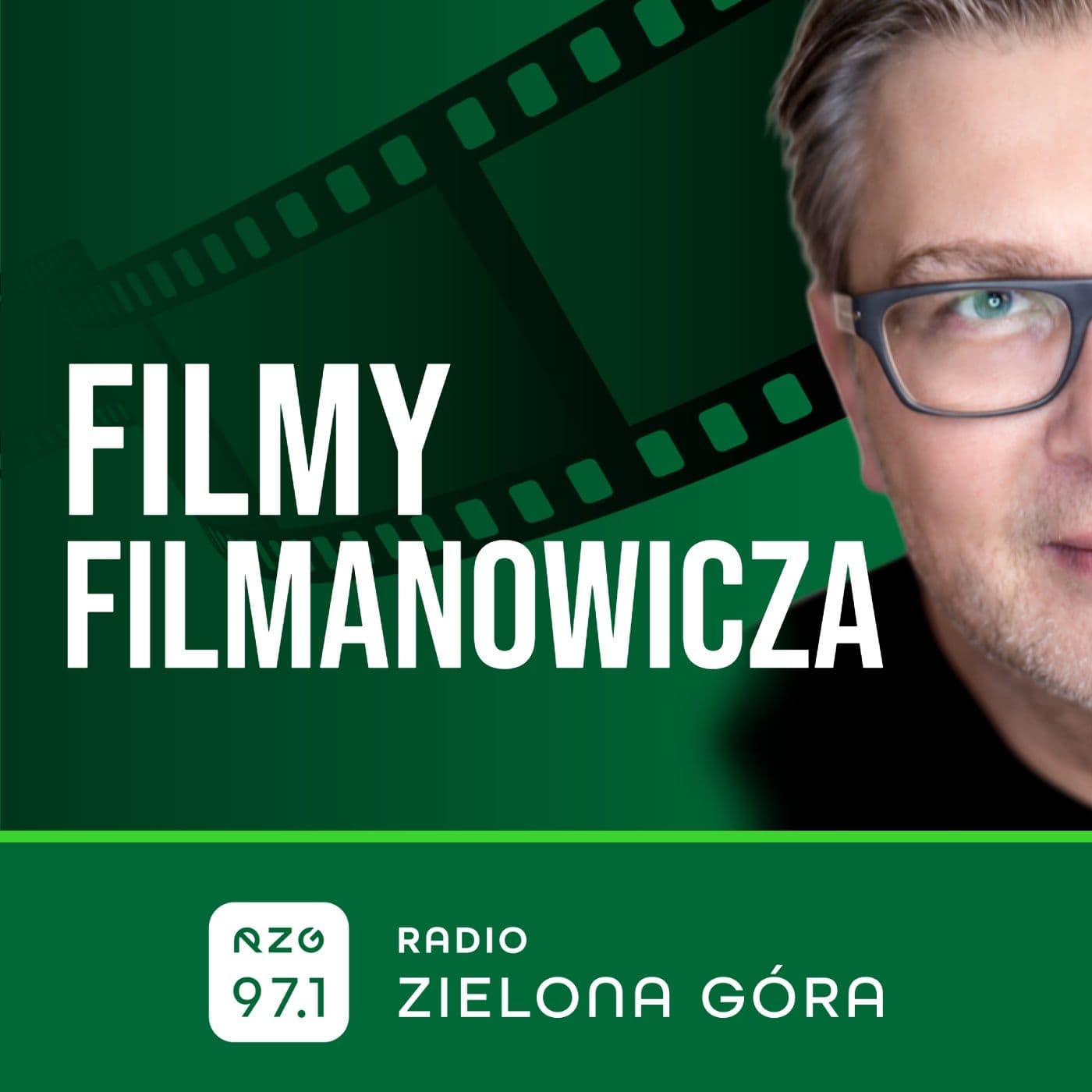 Filmy Filmanowicza - Radio Zielona Góra - Podcasts