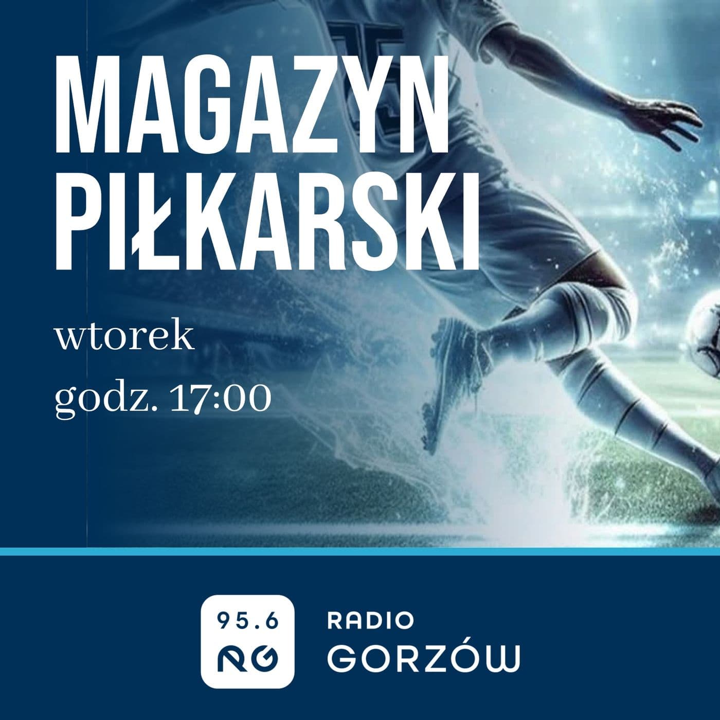 Magazyn piłkarski - Radio Gorzów - Podcasts