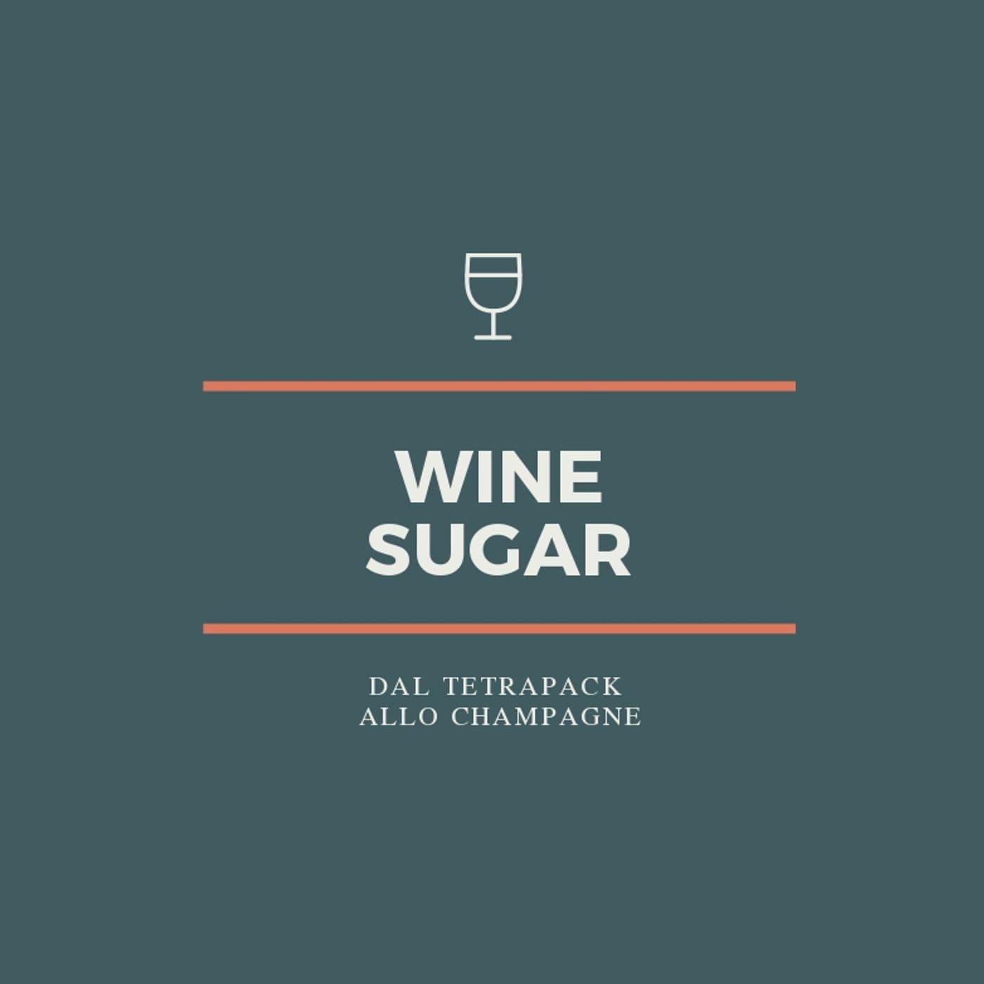 Wine Sugar - Podcasts
