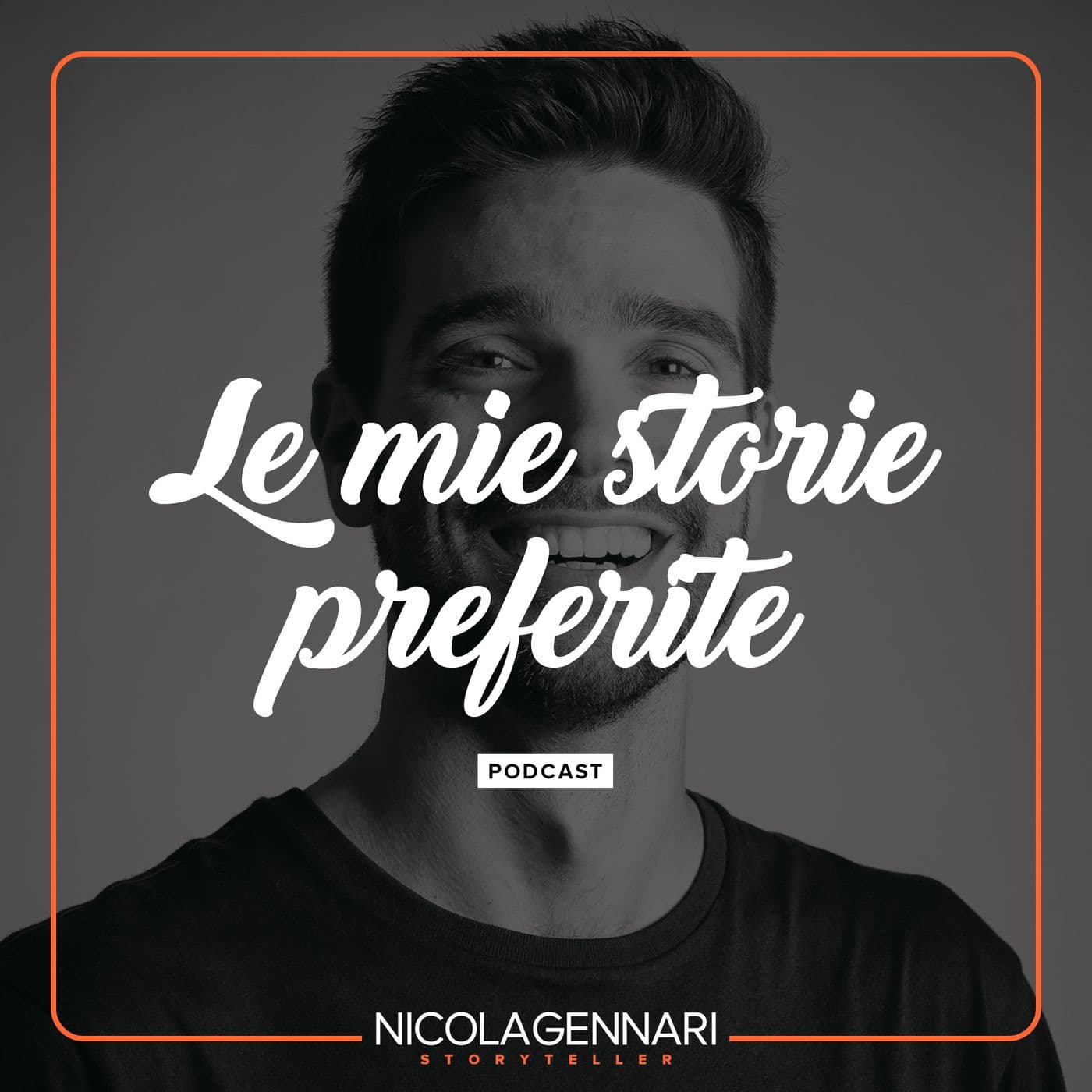 Le mie storie preferite | Nicola Gennari Storyteller - Podcasts