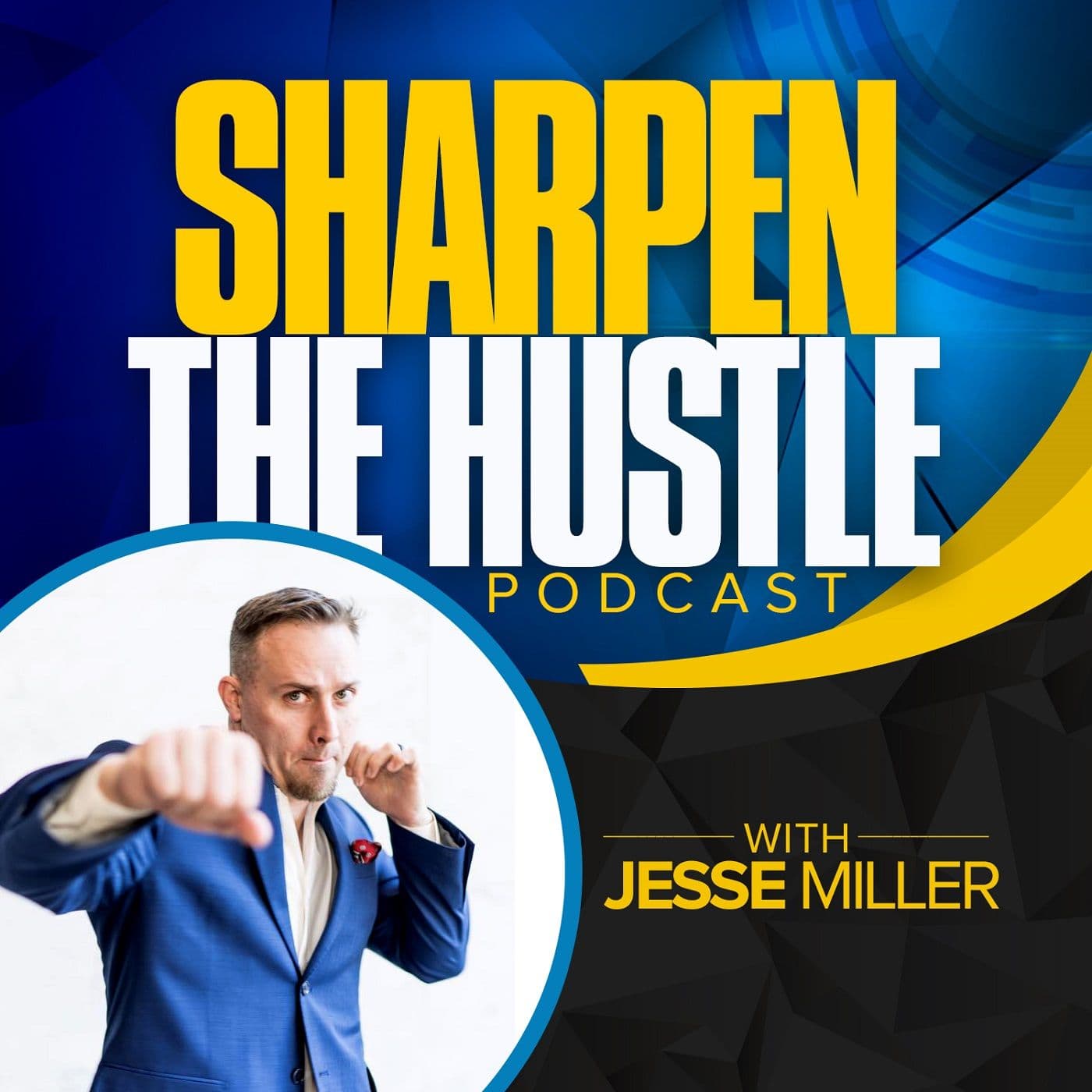 Sharpen the Hustle - Podcasts