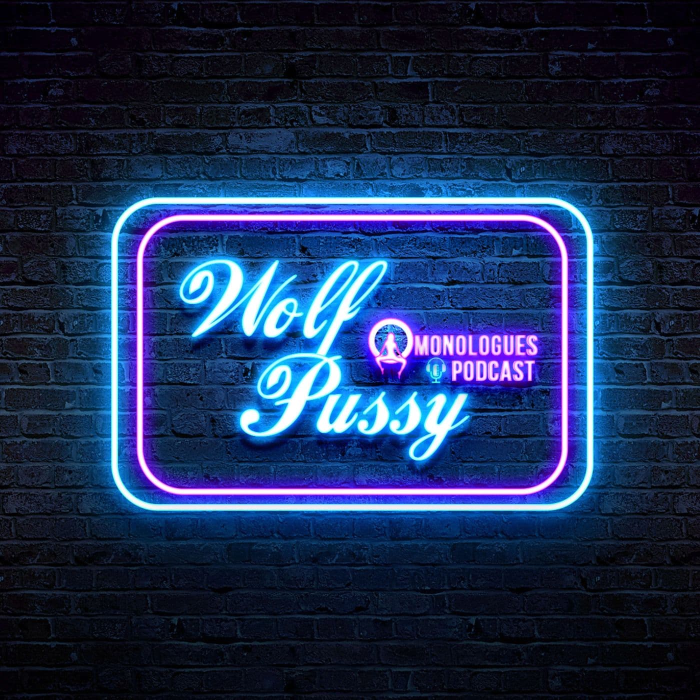 WolfPussy Monologues - Podcasts