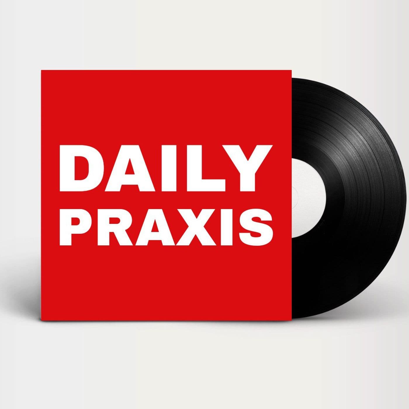 Daily Praxis - Podcasts