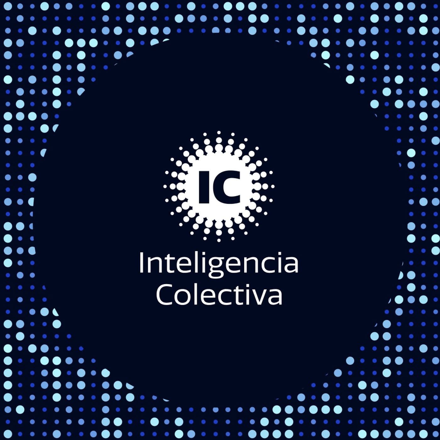 Inteligencia Colectiva - Podcasts