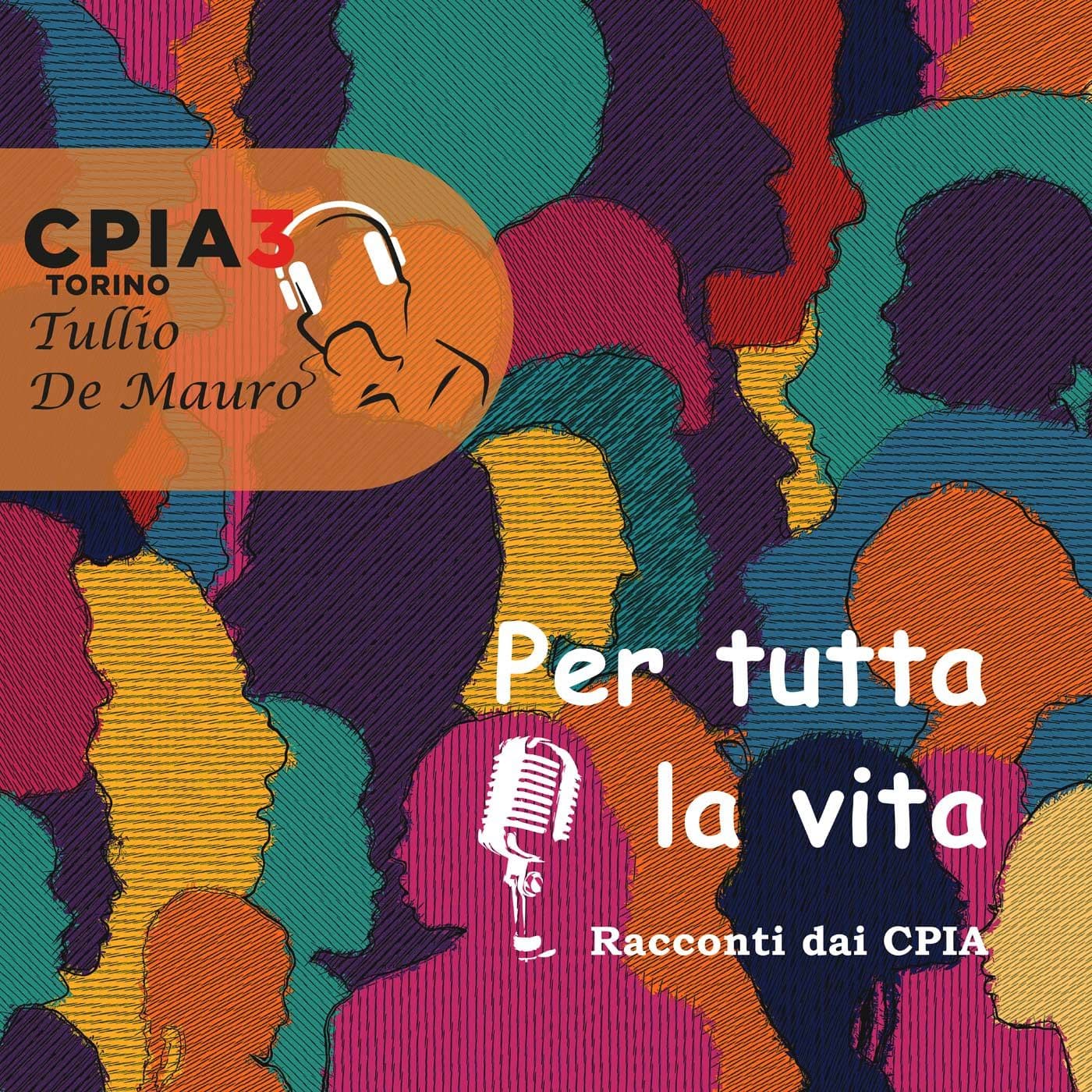 Per tutta la vita. Racconti dai CPIA - Podcasts