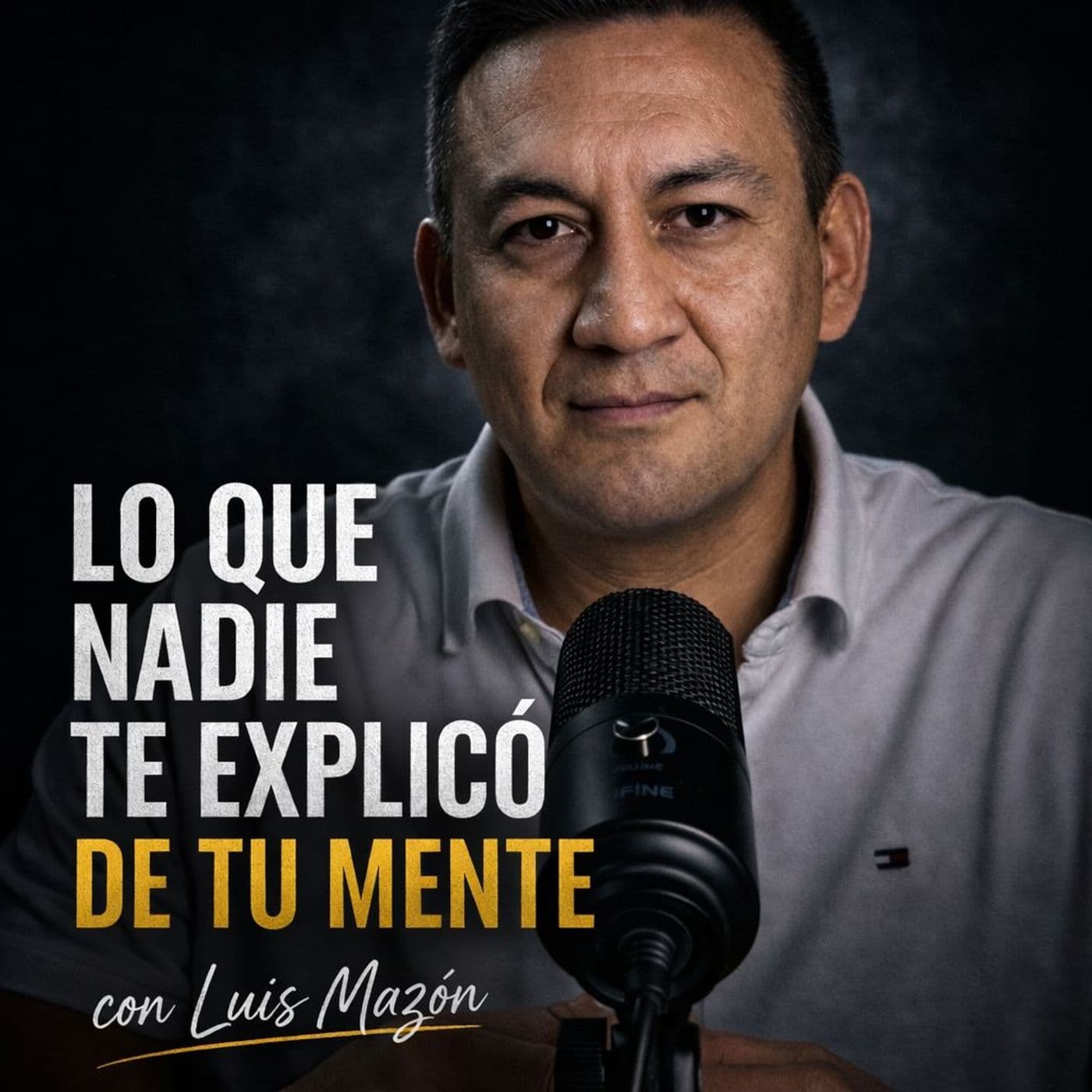 Lo que nadie te explicó de tu mente - Podcasts