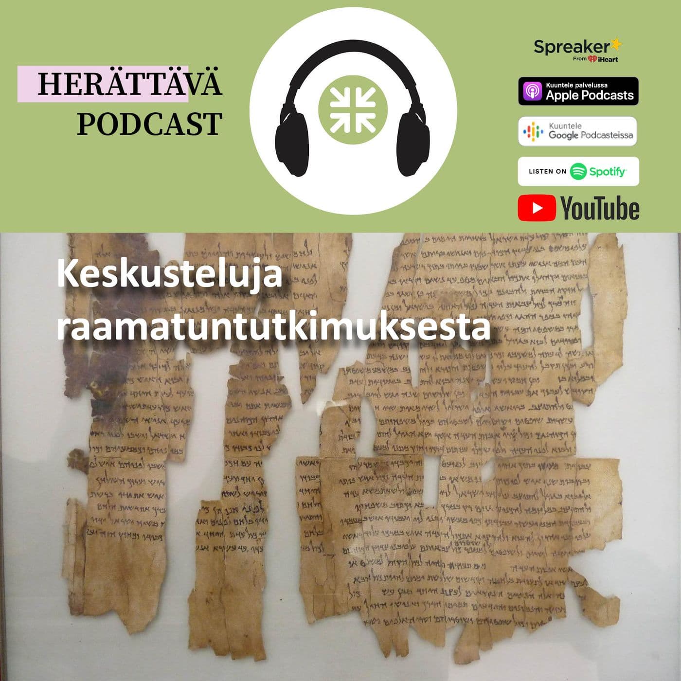 Keskusteluja raamatuntutkimuksesta - Podcasts