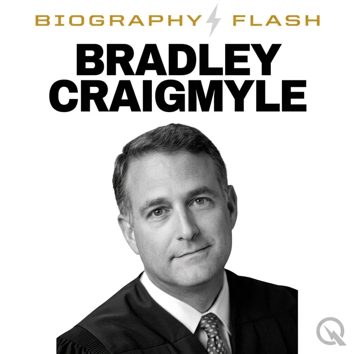 Bradley Craigmyle - Biography Flash - Podcasts