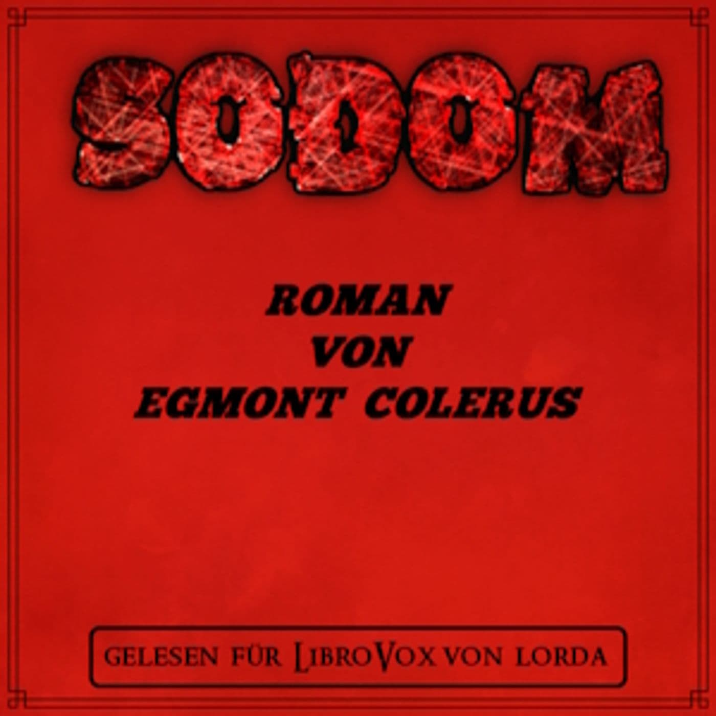 Sodom by Egmont Colerus (1888 - 1939) - Podcasts