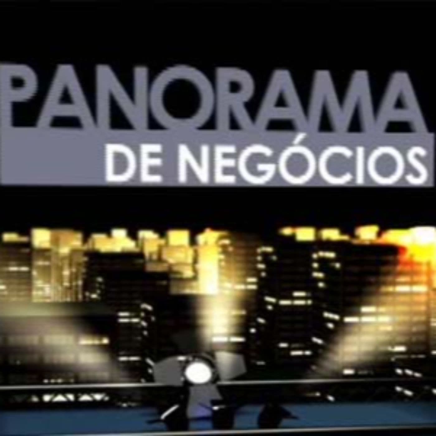 Panorama de Negócios - Podcasts