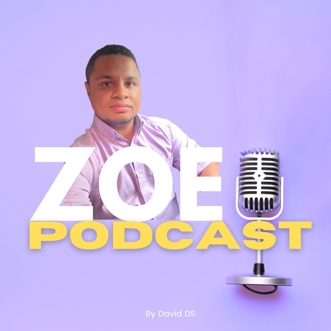 ZOE Podcast | David DS - Podcasts