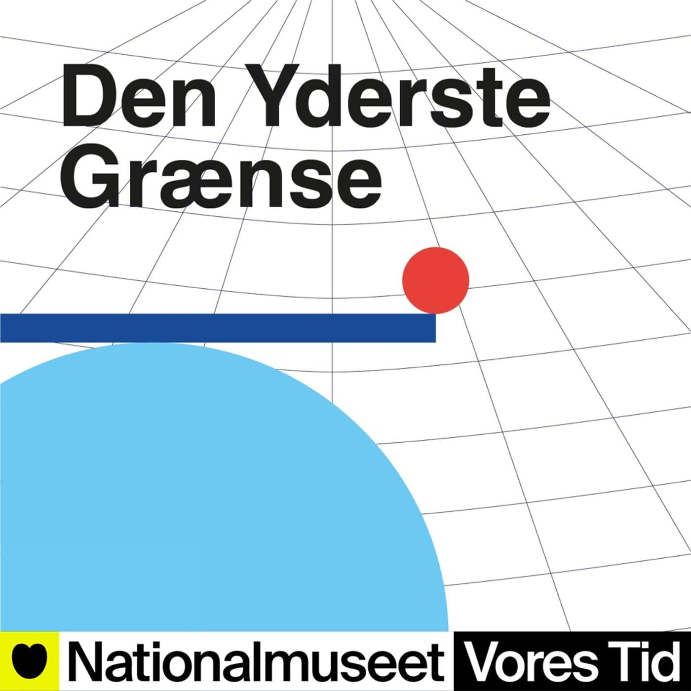 Den yderste grænse - Podcasts