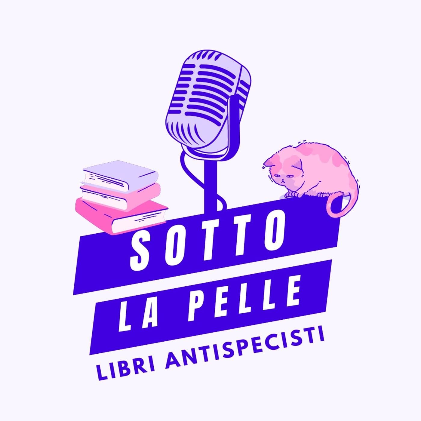 Sotto la pelle - libri antispecisti - Podcasts