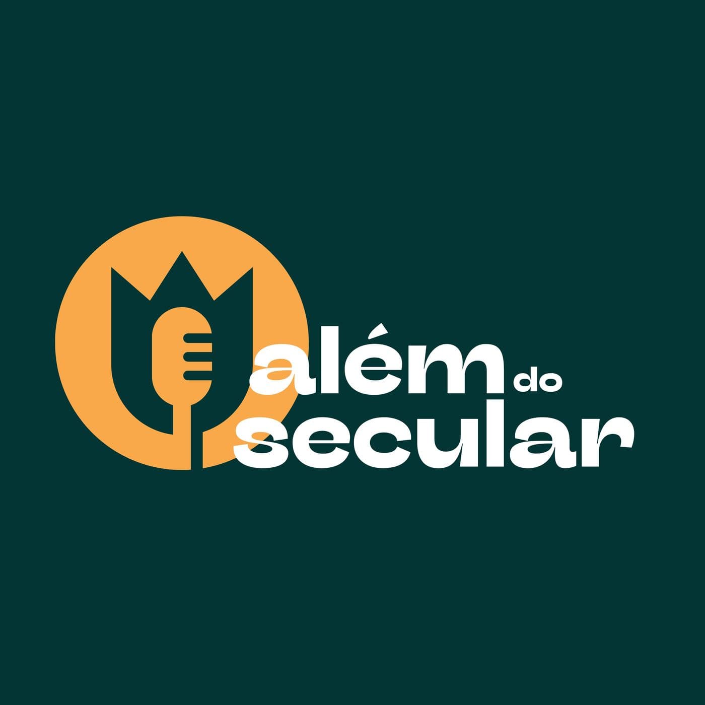 Além do Secular - Podcasts