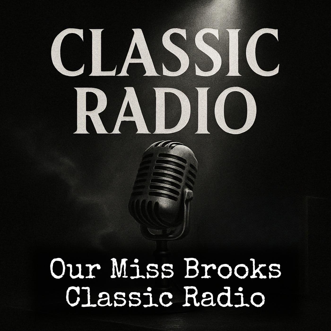 Our Miss Brooks - Classic Radio - Podcasts