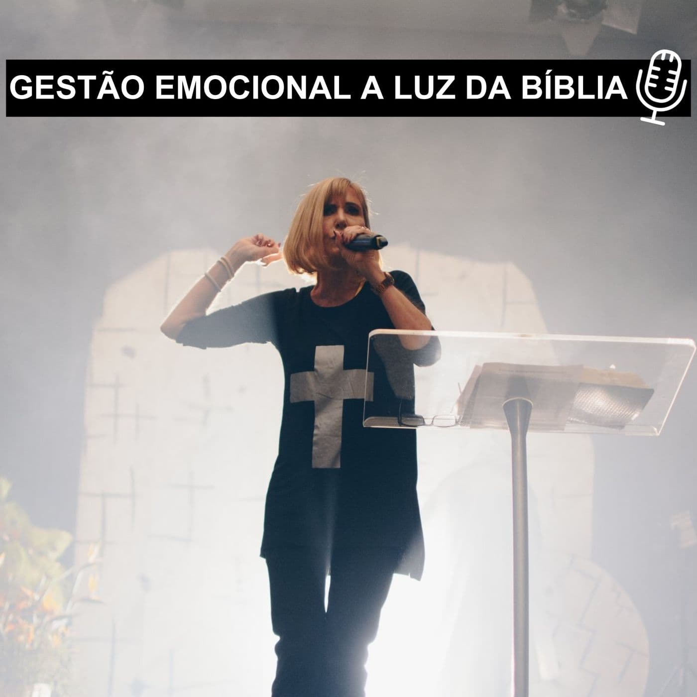 Gestão Emocional a Luz da Bíblia - Podcasts