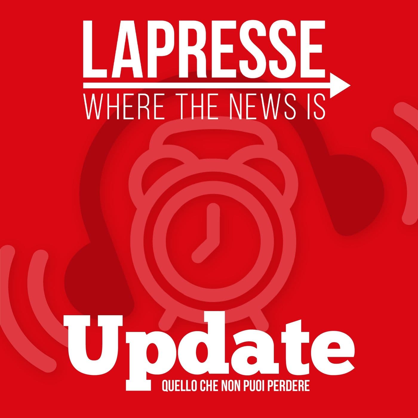 Update - Le notizie che non puoi perdere - Podcasts