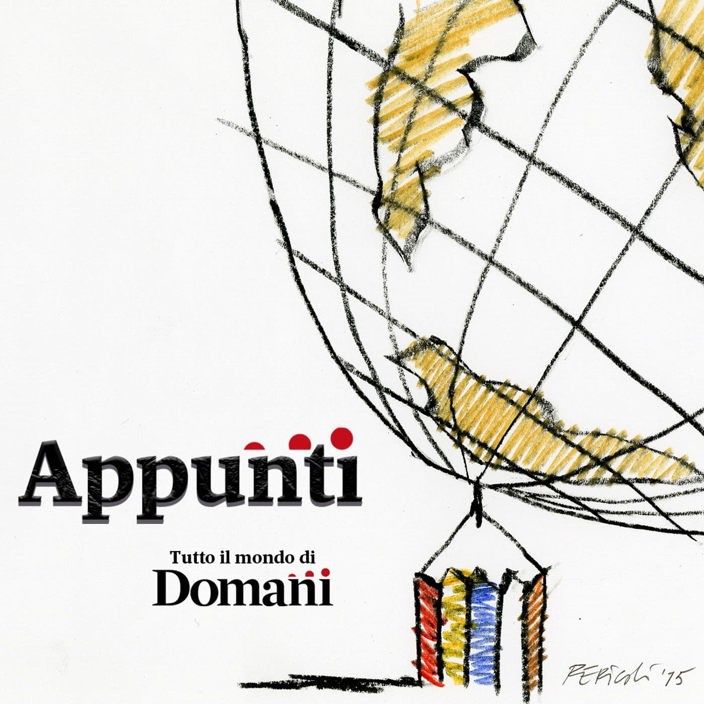Appunti - il mondo di Domani - Podcasts