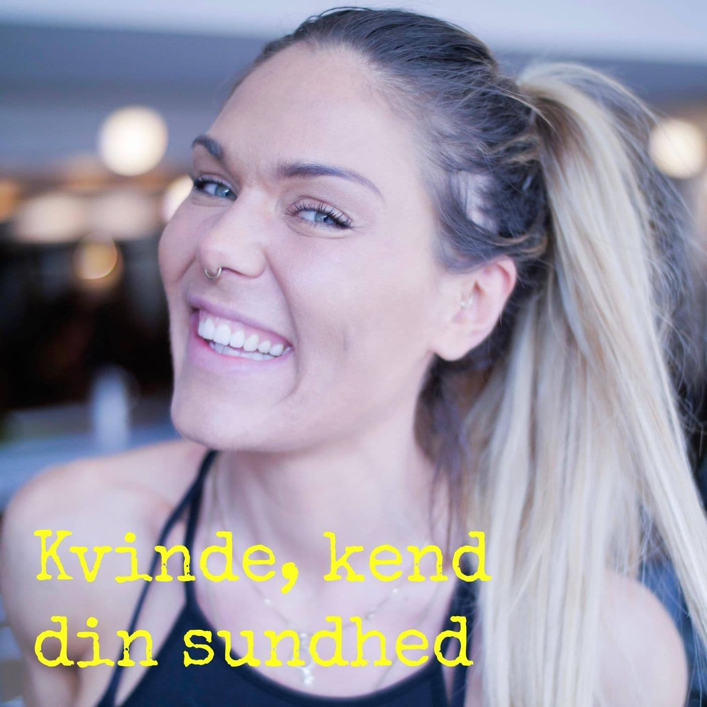 Kvinde, kend din sundhed - Podcasts