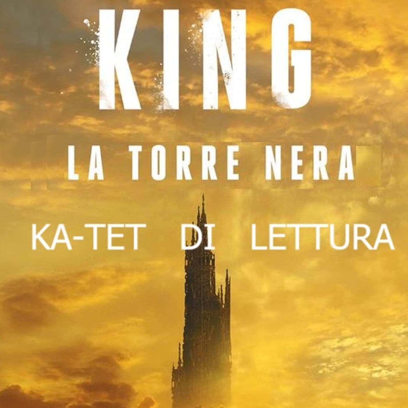 La Torre Nera - Ka-tet di Lettura - Podcasts