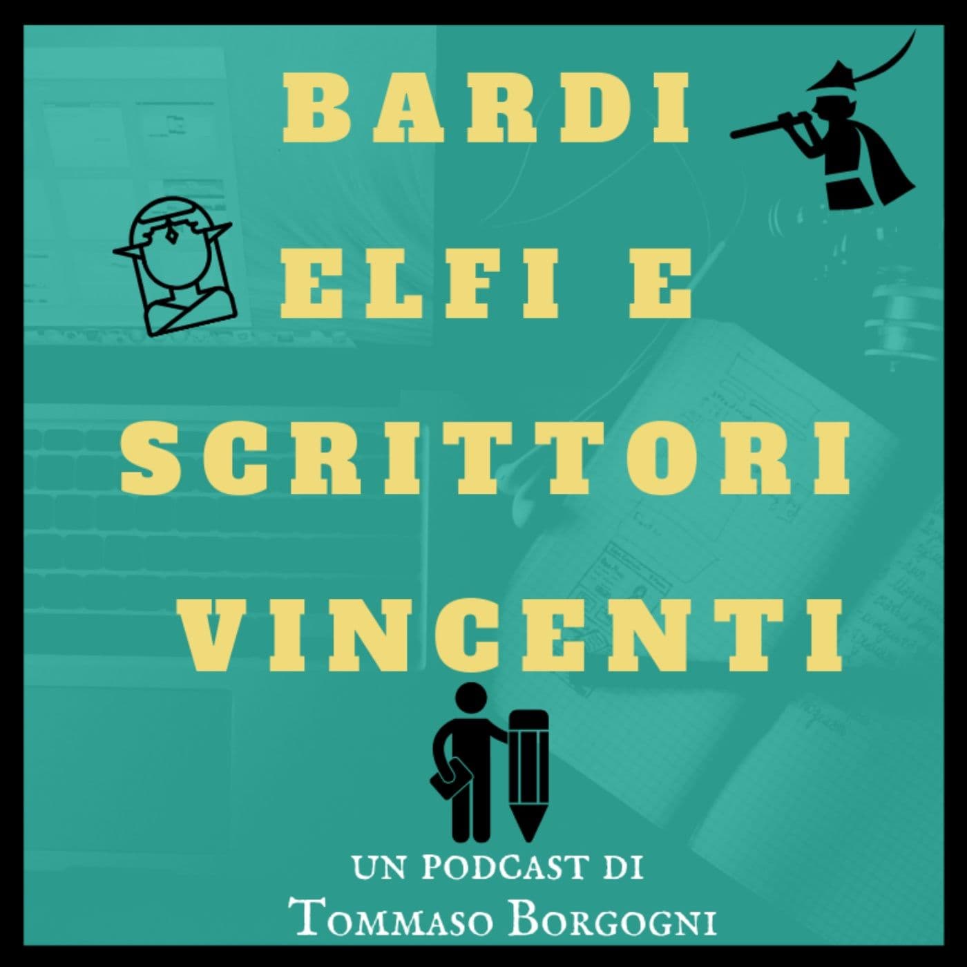Bardi elfi e scrittori vincenti - Podcasts