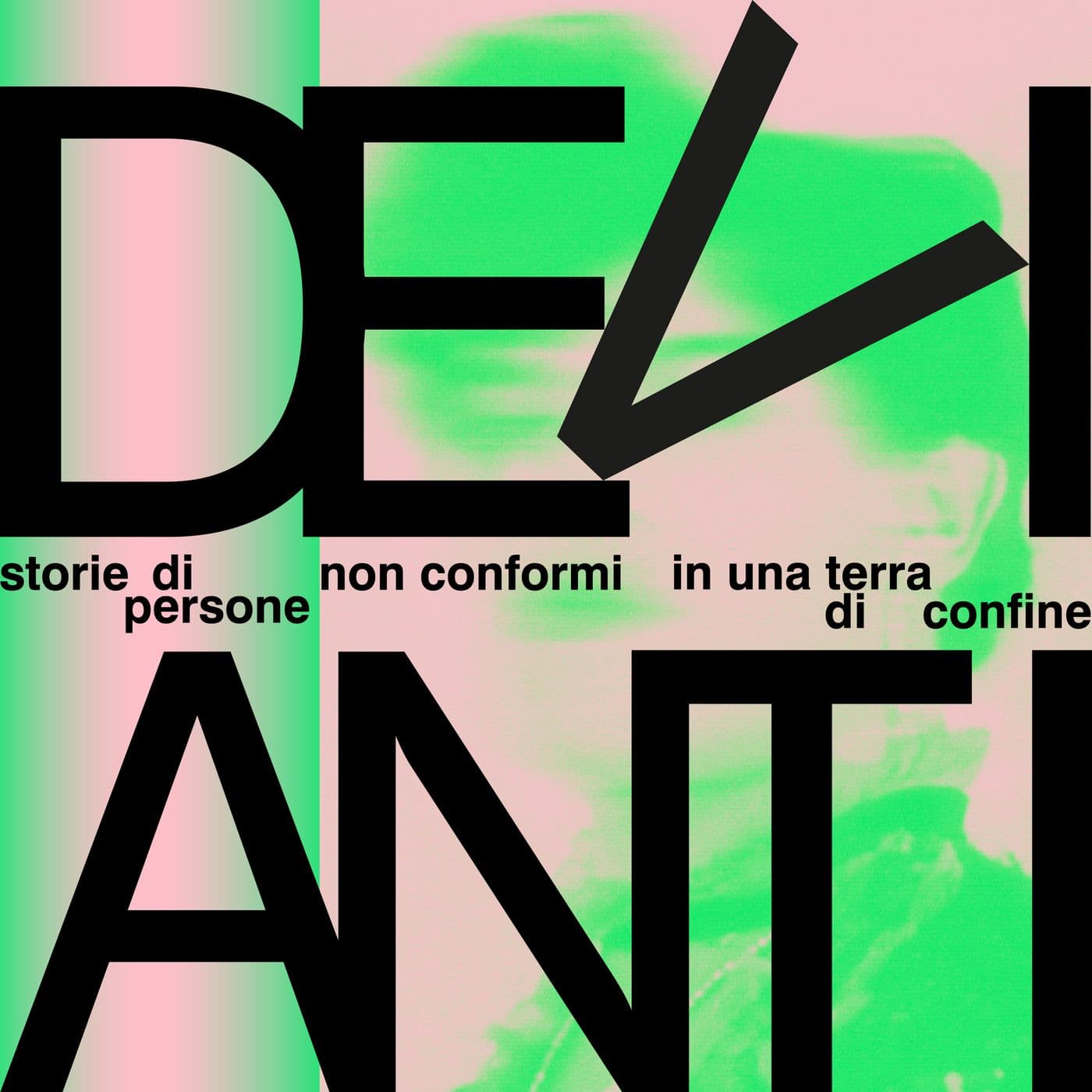 Devianti - Podcasts