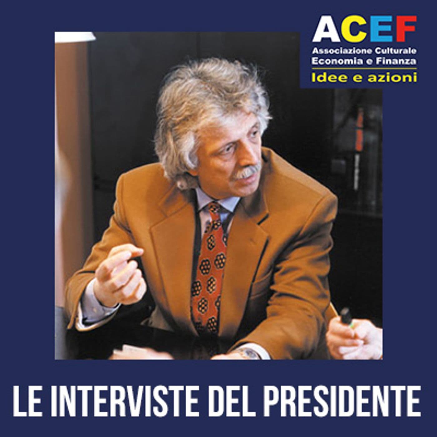 Le interviste del Presidente - Podcasts