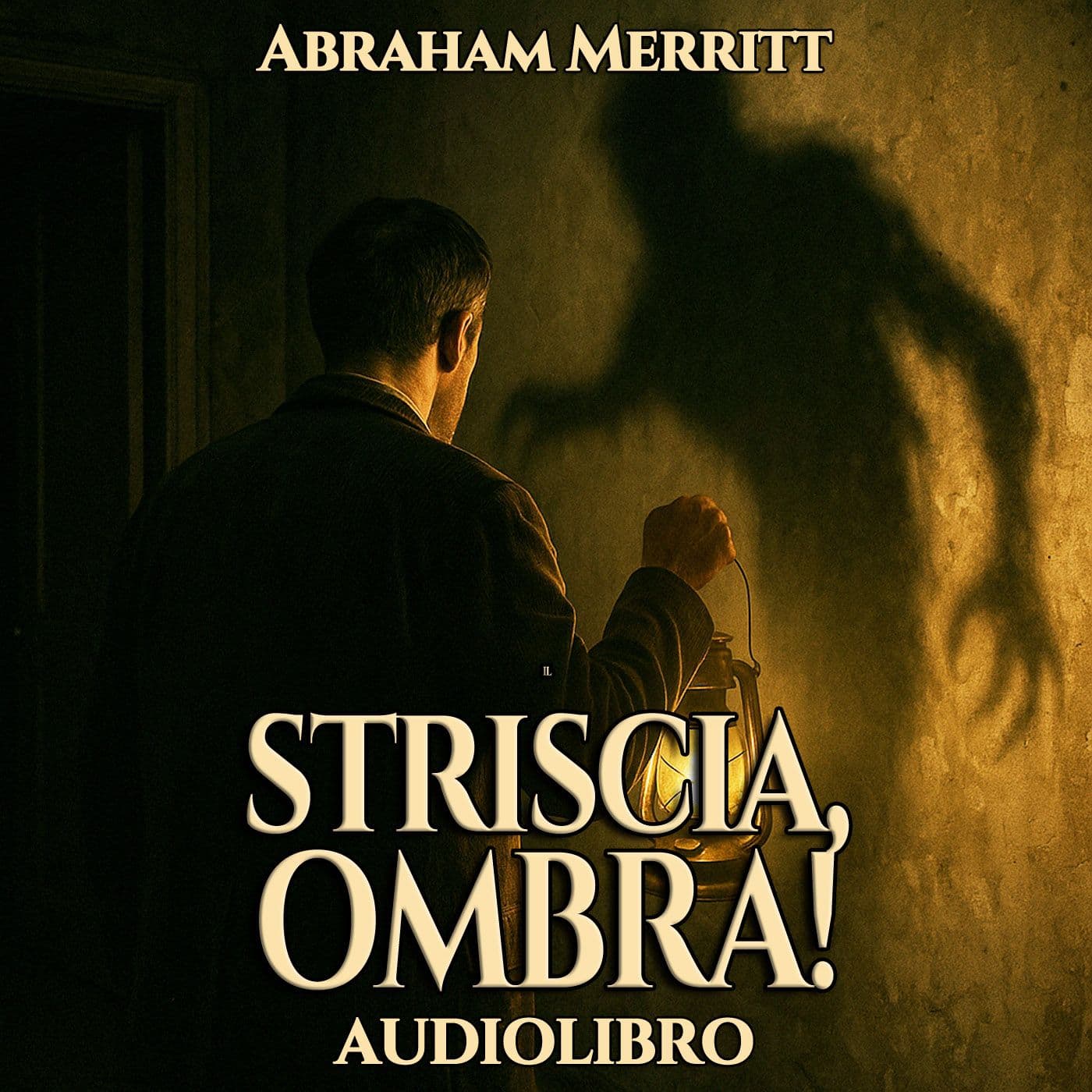 Audiolibro Striscia, Ombra! - Abraham Merritt - Podcasts