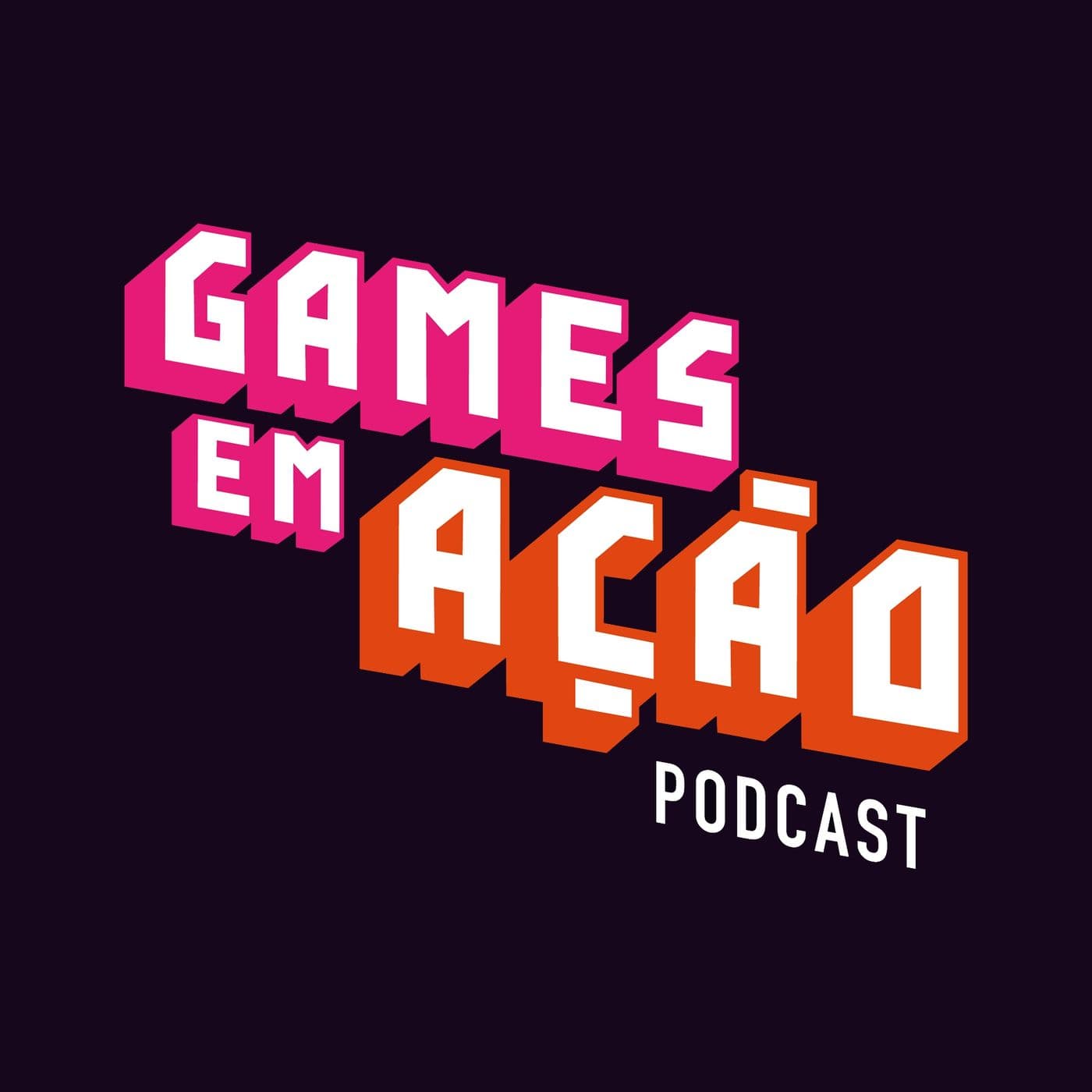 Games em Ação - Podcasts