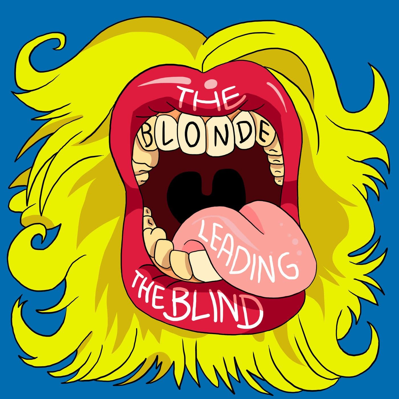 The Blonde Leading the Blind