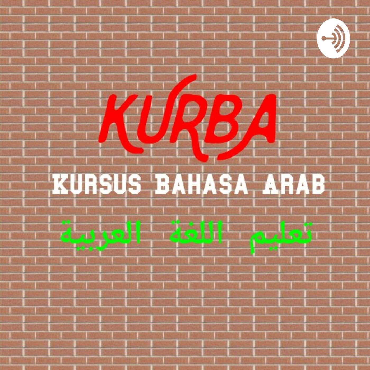 KURBA (Kursus Bahasa Arab) Podcast - Podcasts