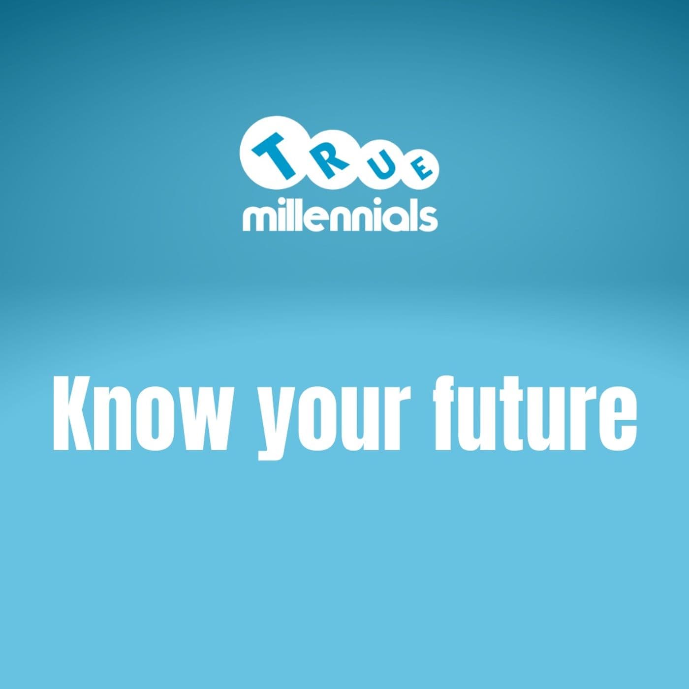 truemillennials - Podcasts