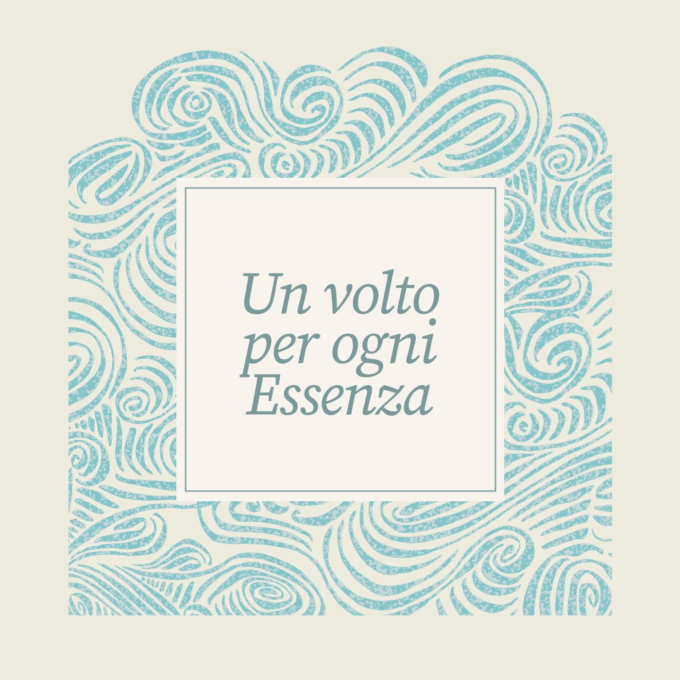 Un Volto per Ogni Essenza - Podcasts
