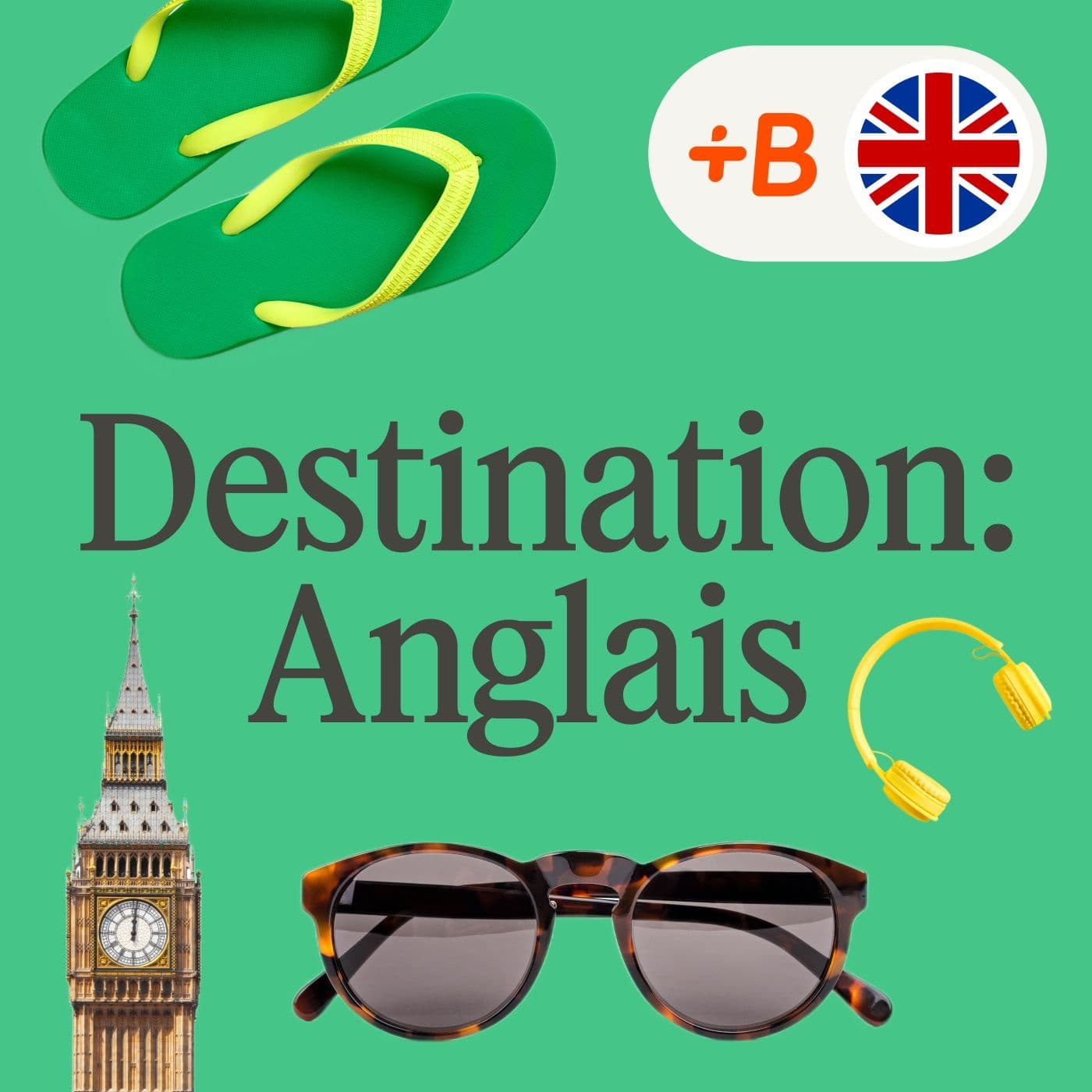 Destination : anglais ! - Podcasts