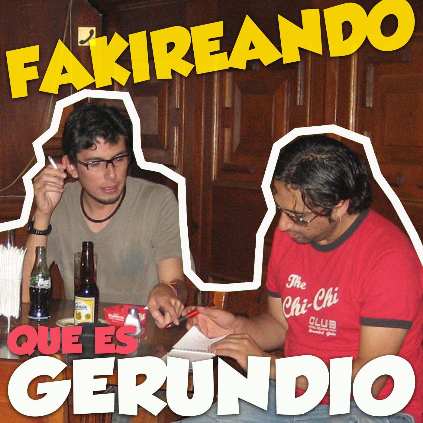 Fakireando que es Gerundio - Podcasts