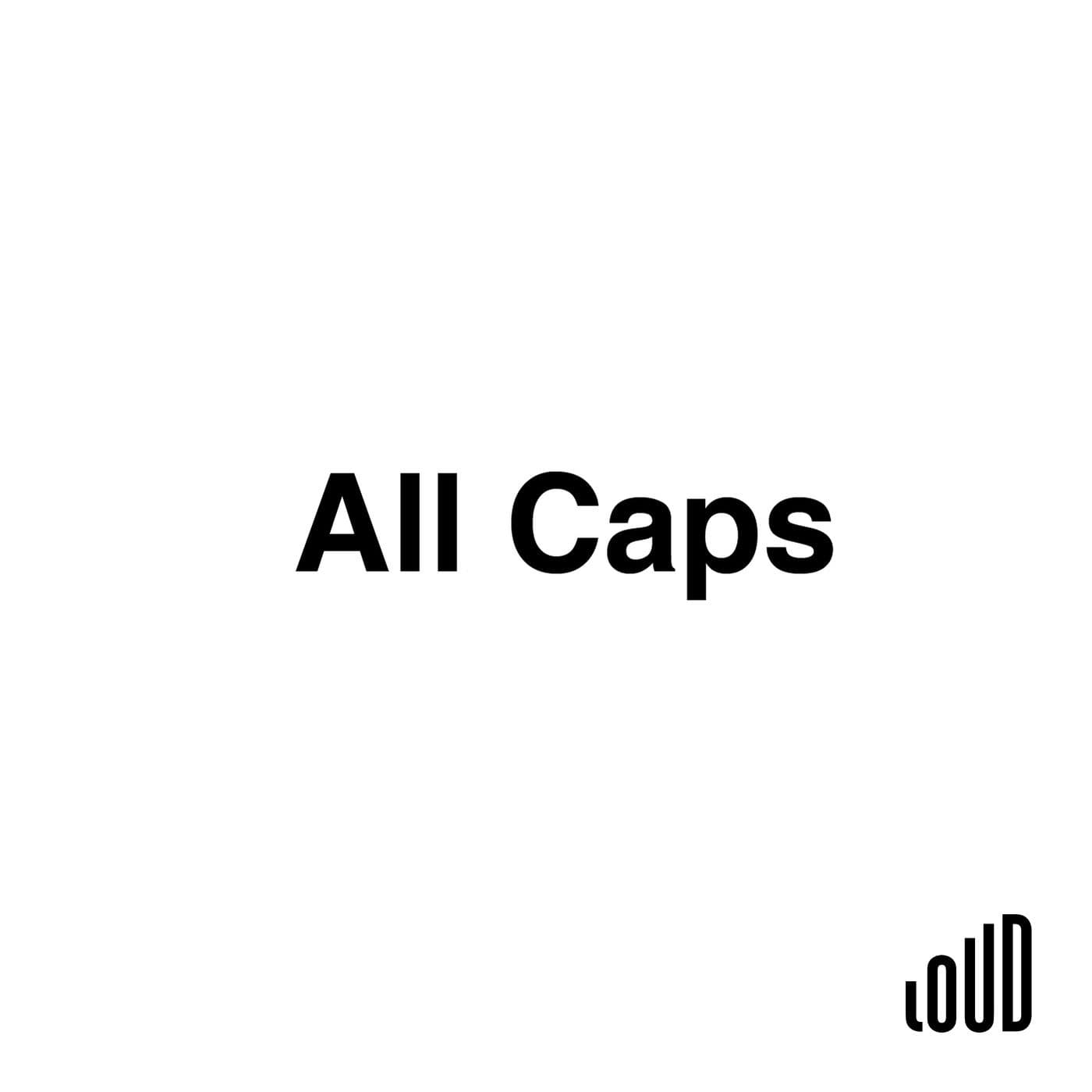 ALL CAPS - Podcasts