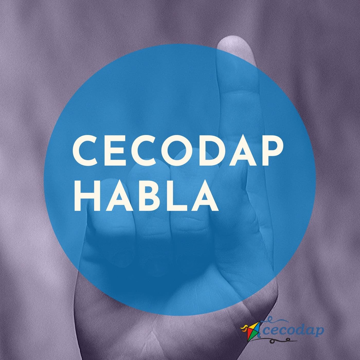 #CecodapHabla - Podcasts